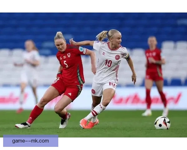 女足欧国联比赛激烈程度持续攀升 展现高水平对抗与紧张氛围