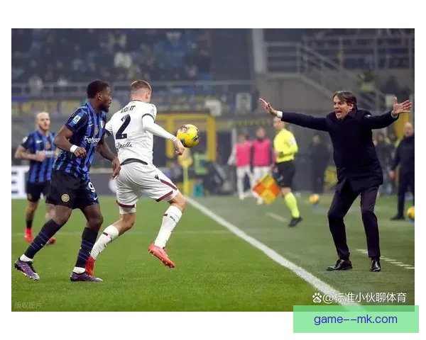 小因扎吉续约国际米兰背后雄心与挑战蓝黑军团新时代蓝图全面开启